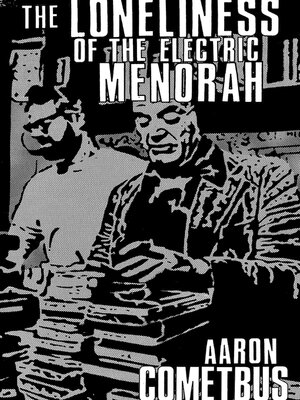 cover image of The Loneliness of the Electric Menorah